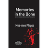 Memories in the Bone: He who pursues revenge digs two graves - Paperback