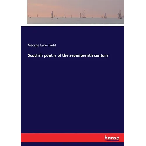 Scottish poetry of the seventeenth century - Paperback