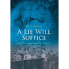A Lie Will Suffice: A DiGiovanni Family History - Hardcover