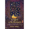 Comfort in the Darkness: Helping children draw close to God through biblical stories of night-time and sleep - Paperback