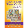 How To Read Tarot Cards Like A Pro: A Power-Packed Little Guide To Easily Read Tarot Cards - Paperback