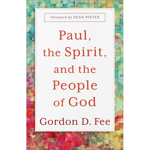 Paul, the Spirit, and the People of God - Paperback