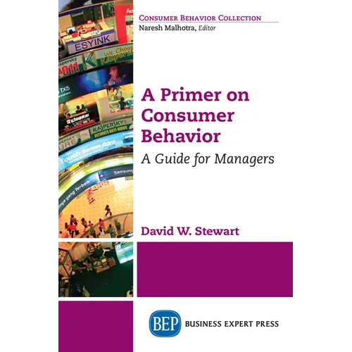 A Primer on Consumer Behavior: A Guide for Managers - Paperback