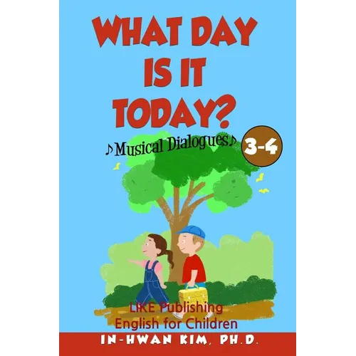 What day is it today? Musical Dialogues: English for Children Picture Book 3-4 - Paperback