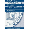 It's Crazy to Stay Chinese in Minnesota: Chasing Bingo Tang - Paperback