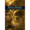 Being & Biology: Is Consciousness the Life Force? - Paperback