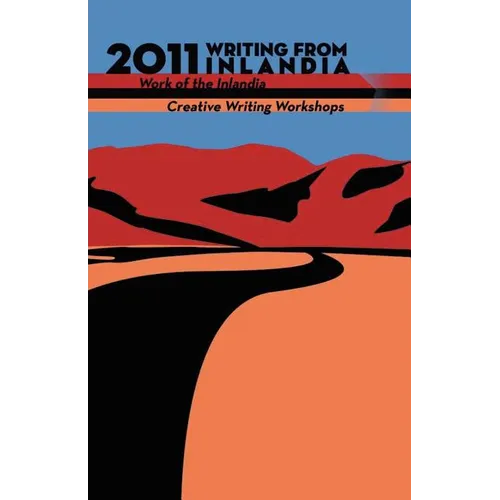 2011 Writing from Inlandia - Paperback