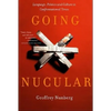 Going Nucular: Language, Politics, and Culture in Confrontational Times - Paperback