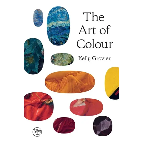 The Art of Colour: The History of Art in 39 Pigments - Hardcover