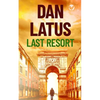 LAST RESORT a gripping action-packed thriller - Paperback