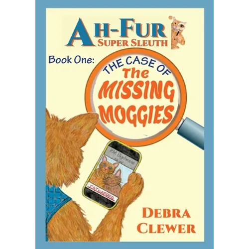 Ah-Fur, Super Sleuth - The Case of The Missing Moggies - Paperback