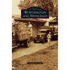 Worthington and Springdale - Hardcover