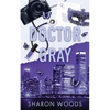 Doctor Gray: A brother's best friend romance - Paperback