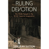 Ruling Devotion: The Hindu Temple in the British Imperial Imagination - Hardcover