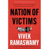Nation of Victims: Identity Politics, the Death of Merit, and the Path Back to Excellence - Paperback