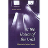 In the House of the Lord: Inhabiting the Psalms of Lament - Paperback