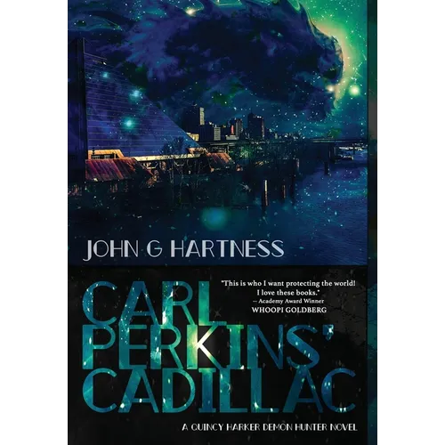 Carl Perkins' Cadillac: Quincy Harker Demon Hunter #5 - Hardcover