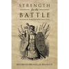 Strength for the Battle: Declarations for Putting on the Whole Armour of God - Paperback