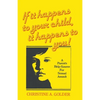 If it happens to your child, it happens to you!: A Parent's Help-source on Sexual Assault - Paperback