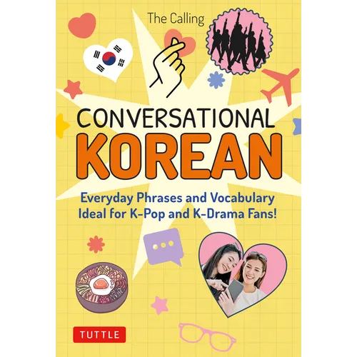 Conversational Korean: Everyday Phrases and Vocabulary - Ideal for K-Pop and K-Drama Fans! (Free Online Audio) - Paperback