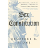 Sex and the Constitution: Sex, Religion, and Law from America's Origins to the Twenty-First Century - Paperback