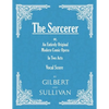 The Sorcerer - An Entirely Original Modern Comic Opera - In Two Acts (Vocal Score) - Paperback