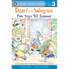 Pearl and Wagner: Five Days Till Summer - Paperback