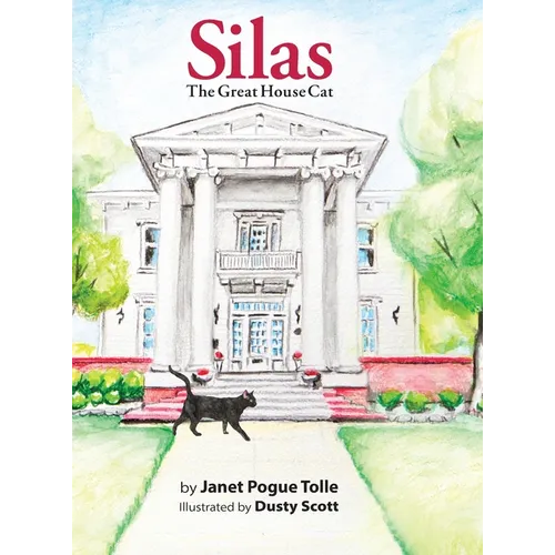Silas The Great House Cat - Hardcover