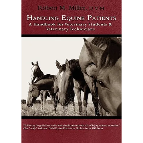 Handling Equine Patients - A Handbook for Veterinary Students & Veterinary Technicians - Paperback