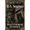 Shattered Echoes - Paperback