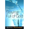 Discover the Keys to Staying Full of God - Paperback