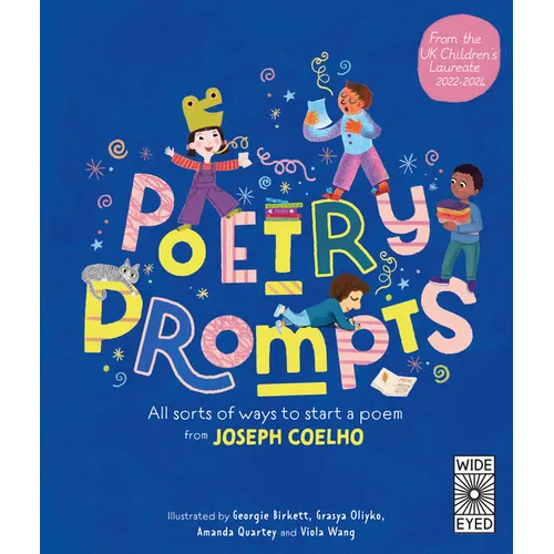 Poetry Prompts: All Sorts of Ways to Start a Poem from Joseph Coelho - Hardcover