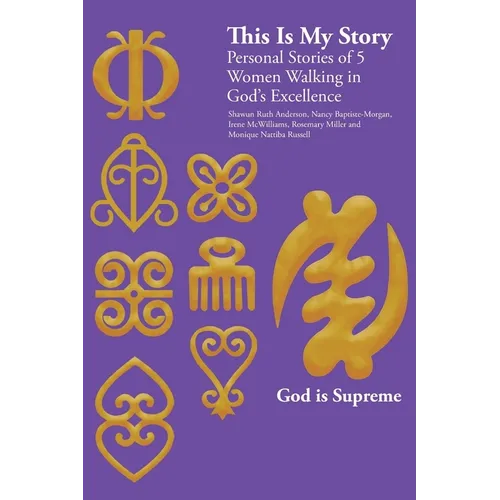 This Is My Story: Personal Stories of 5 Women Walking in God's Excellence - Paperback