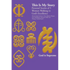 This Is My Story: Personal Stories of 5 Women Walking in God's Excellence - Paperback