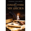 The Expulsive Power of a New Affection: Annotated - Paperback