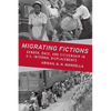 Migrating Fictions: Gender, Race, and Citizenship in U.S. Internal Displacements - Paperback