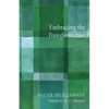 Embracing the Transformation - Hardcover