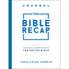 The Bible Recap Journal: Your Daily Companion to the Entire Bible - Paperback