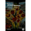 Delirios Multitudinarios: La Manía De Los Tulipanes Y Otras Famosas Burbujas Financieras - Paperback
