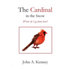 The Cardinal in the Snow - Paperback