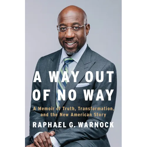A Way Out of No Way: A Memoir of Truth, Transformation, and the New American Story - Hardcover