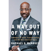 A Way Out of No Way: A Memoir of Truth, Transformation, and the New American Story - Hardcover