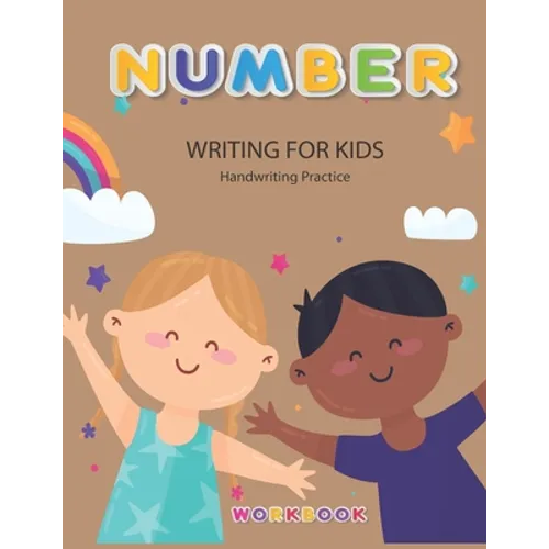Number Writing for kids: Handwriting Practice Book For Kids Writing Page and Coloring Book: Numbers 1-10: For Preschool, Kindergarten, and Kids - Paperback