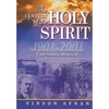 The Century of the Holy Spirit: 100 Years of Pentecostal and Charismatic Renewal, 1901-2001 - Paperback