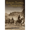 Rangers, Trappers, and Trailblazers: Early Adventures in Montana's Bob Marshall Wilderness and Glacier National Park - Paperback