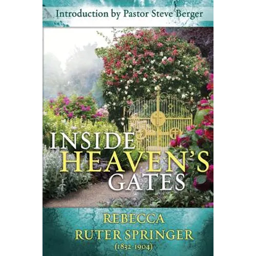 Inside Heaven's Gates: A Nineteenth-Century Classic Retold - Paperback