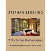 Stephan Beneking: 7 Nocturnes Romantiques: Beneking: Booklet with piano scores / sheet music of 7 new Classical Nocturnes Romantiques - Paperback