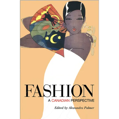 Fashion: A Canadian Perspective - Paperback