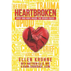 Heartbroken: Grief and Hope Inside the Opioid Crisis - Paperback