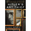 Hitler's Art Thief: Hildebrand Gurlitt, the Nazis, and the Looting of Europe's Treasures - Paperback